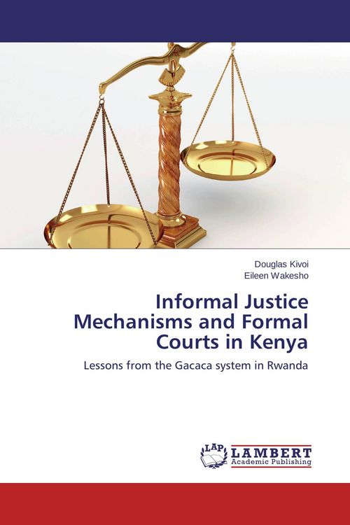 Produktbild: Informal Justice Mechanisms and Formal Courts in Kenya