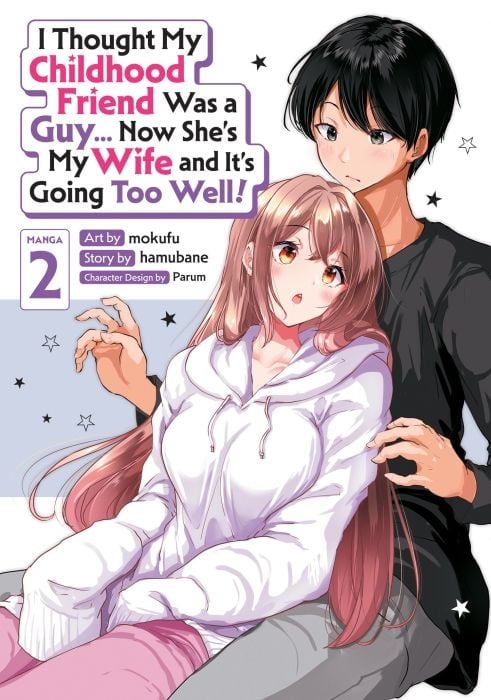 Produktbild: I Thought My Childhood Friend Was a Guy... Now She's My Wife and It's Going Too Well! (Manga) Vol. 2