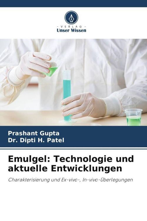 Produktbild: Emulgel: Technologie und aktuelle Entwicklungen