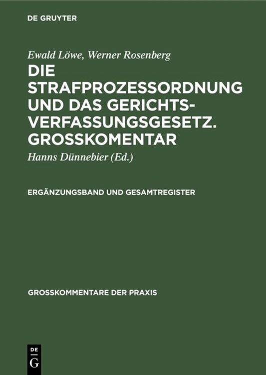 Produktbild: Ewald L&ouml;we; Werner Rosenberg: Die Strafproze&szlig;ordnung und das Gerichtsverfassungsgesetz.... / Erg&auml;nzungsband und Gesamtregister