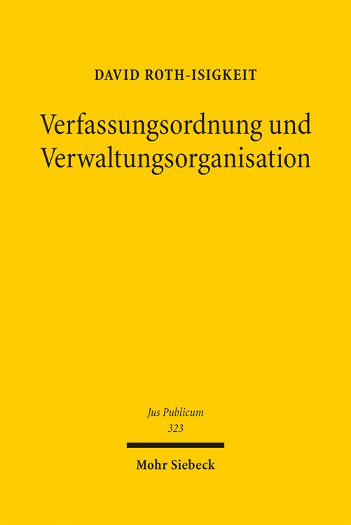 Produktbild: Roth-Isigkeit, D: Verfassungsordnung und Verwaltungsorganisa