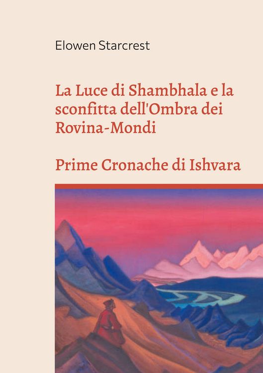 Produktbild: La Luce di Shambhala e la Sconfitta dell'Ombra dei Rovina-Mondi