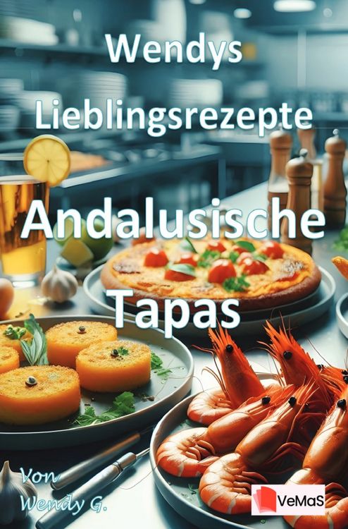 Produktbild: Wendys Lieblingsrezepte - Andalusische Tapas