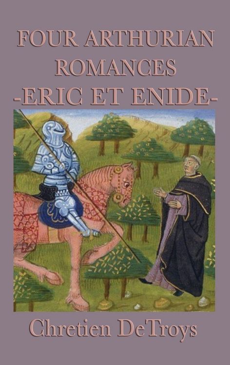Produktbild: Four Arthurian Romances -Eric Et Enide-