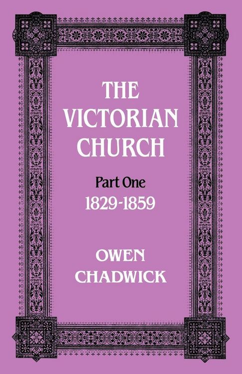 Produktbild: The Victorian Church Part One 1829-1859