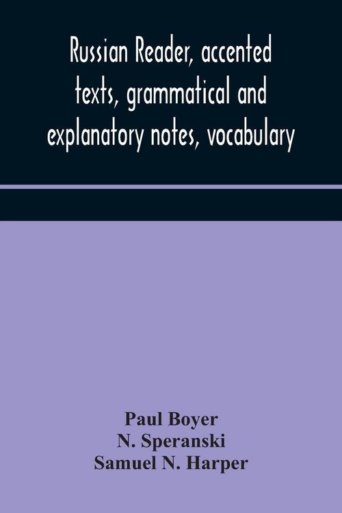 Produktbild: Russian Reader, Accented Texts, Grammatical And Explanatory Notes, Vocabulary