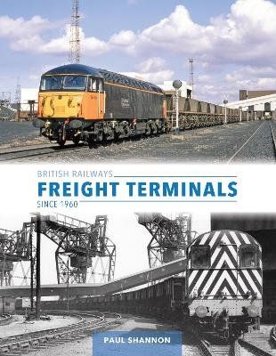 Produktbild: British Railways Freight Terminals Since 1960