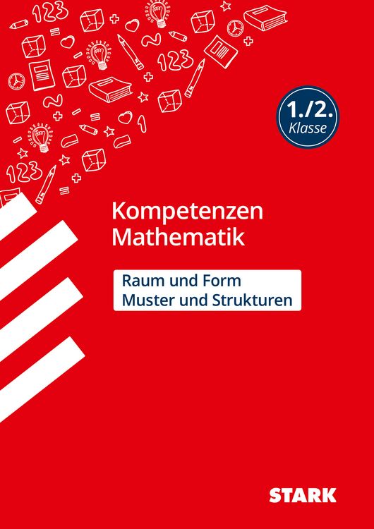 Produktbild: STARK Mathematik 1./2. Klasse - Kompetenzen - Muster und Strukturen, Raum und Form