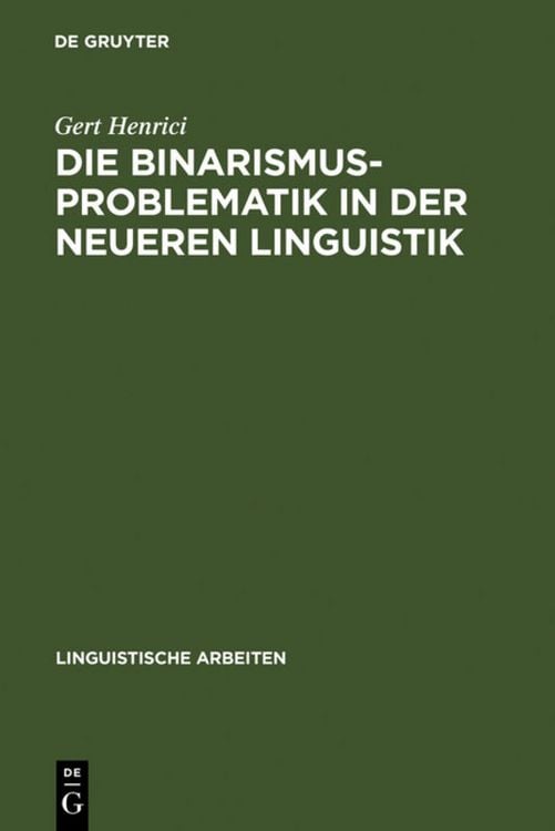 Produktbild: Die Binarismus-Problematik in der neueren Linguistik
