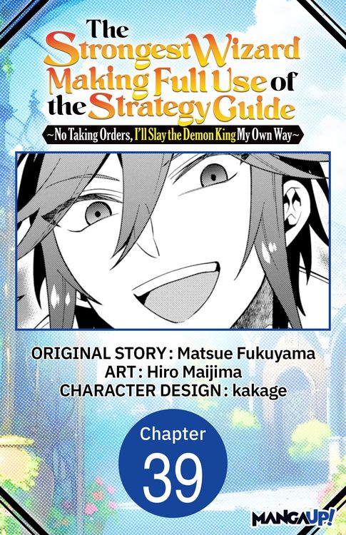 Produktbild: The Strongest Wizard Making Full Use of the Strategy Guide -No Taking Orders, I'll Slay the Demon King My Own Way- #039
