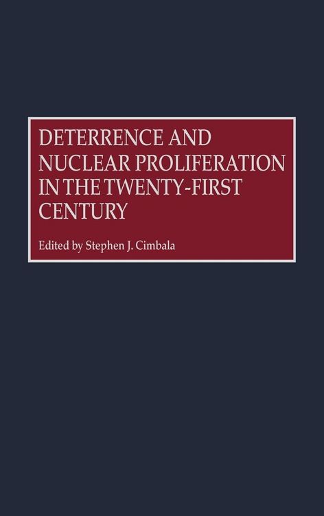 Produktbild: Deterrence and Nuclear Proliferation in the Twenty-First Century