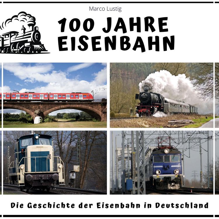 Produktbild: 100 Jahre Eisenbahn