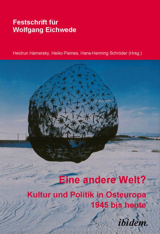 Produktbild: "Eine andere Welt"? Kultur und Politik in Osteuropa 1945 bis heute