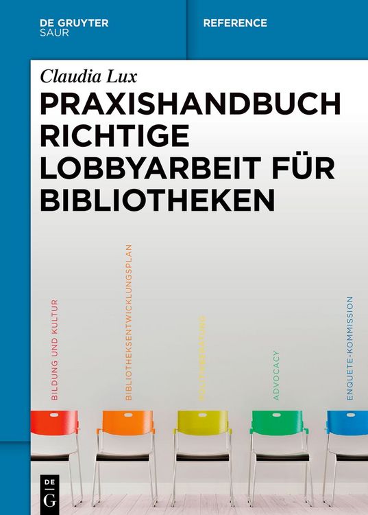 Produktbild: Praxishandbuch Richtige Lobbyarbeit f&uuml;r Bibliotheken