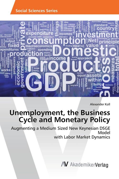 Produktbild: Unemployment, the Business Cycle and Monetary Policy