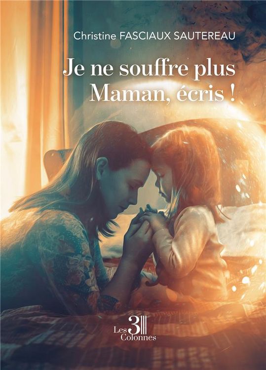 Produktbild: Je ne souffre plus maman, ecris