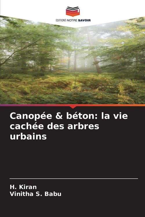 Produktbild: Canop&eacute;e & b&eacute;ton: la vie cach&eacute;e des arbres urbains