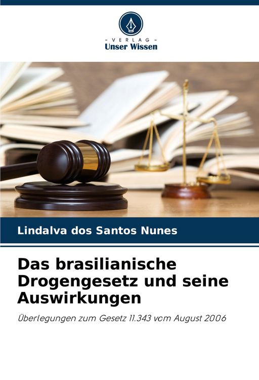Produktbild: Das brasilianische Drogengesetz und seine Auswirkungen