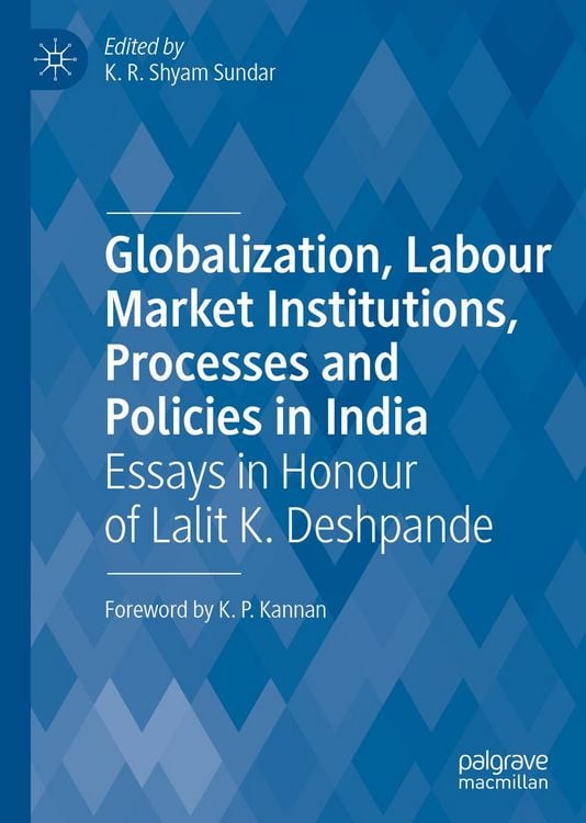 Produktbild: Globalization, Labour Market Institutions, Processes and Policies in India