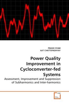 Produktbild: SYAM, P: Power Quality Improvement in Cycloconverter-fed Sys