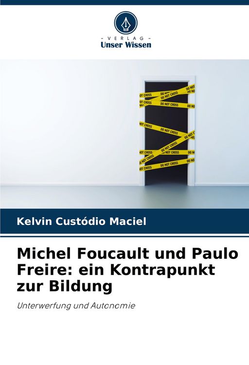 Produktbild: Michel Foucault und Paulo Freire: ein Kontrapunkt zur Bildung
