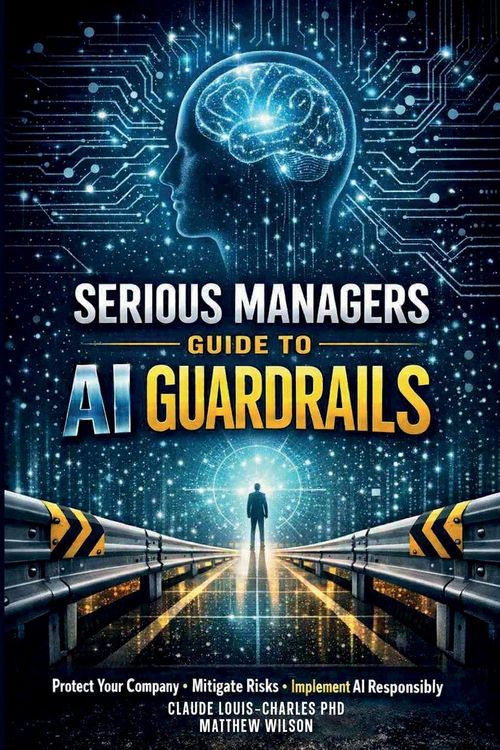 Produktbild: Serious Managers Guide to AI Guardrails