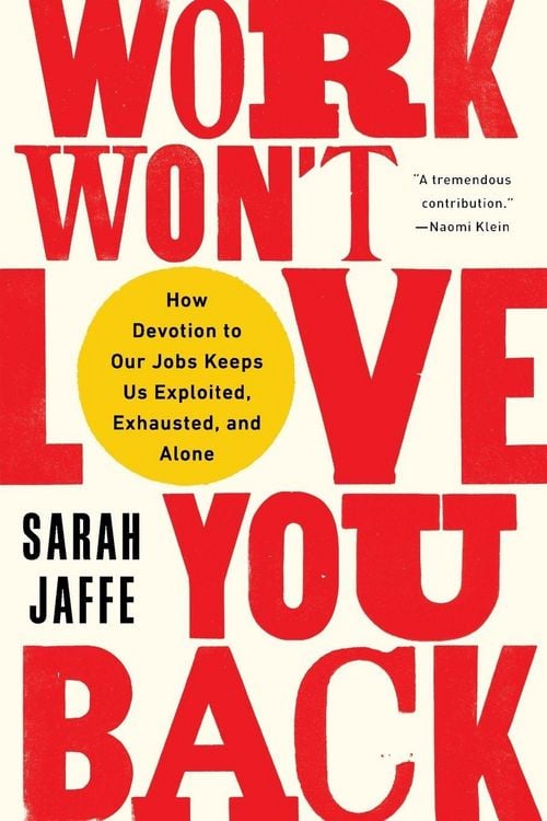 Produktbild: Work Won't Love You Back