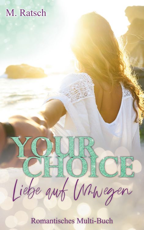 Produktbild: Your Choice - Liebe auf Umwegen