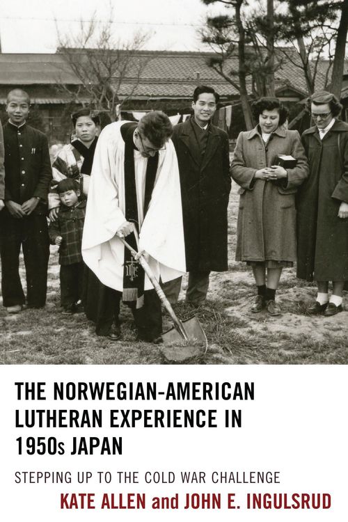 Produktbild: The Norwegian-American Lutheran Experience in 1950s Japan