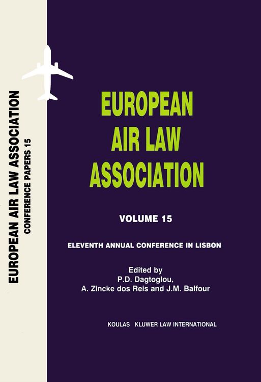 Produktbild: European Air Law Association Volume 15: Eleventh Annual Conference in Lisbon