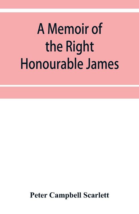Produktbild: A memoir of the Right Honourable James, first lord Abinger, Chief baron of Her Majesty's Court of exchequer; Including A Fragment of his Autobiography
