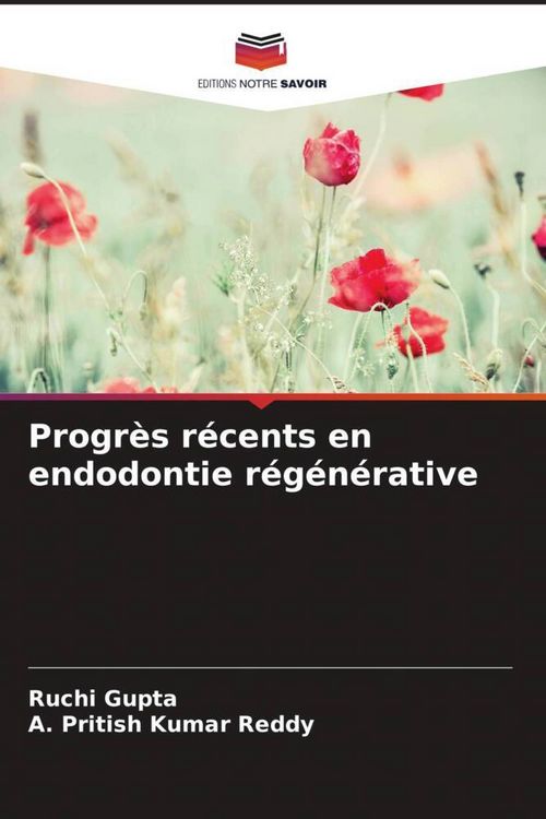 Produktbild: Progr&egrave;s r&eacute;cents en endodontie r&eacute;g&eacute;n&eacute;rative