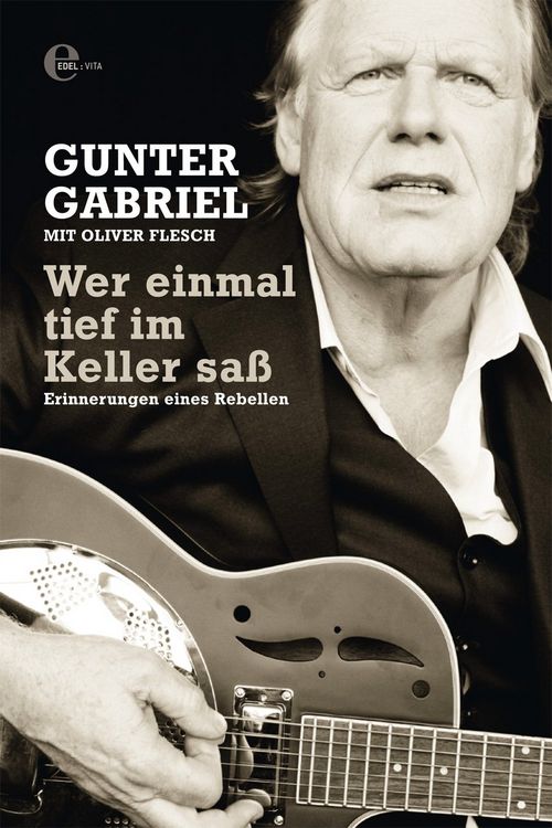 Produktbild: Gunter Gabriel: Wer einmal tief im Keller sa&szlig;