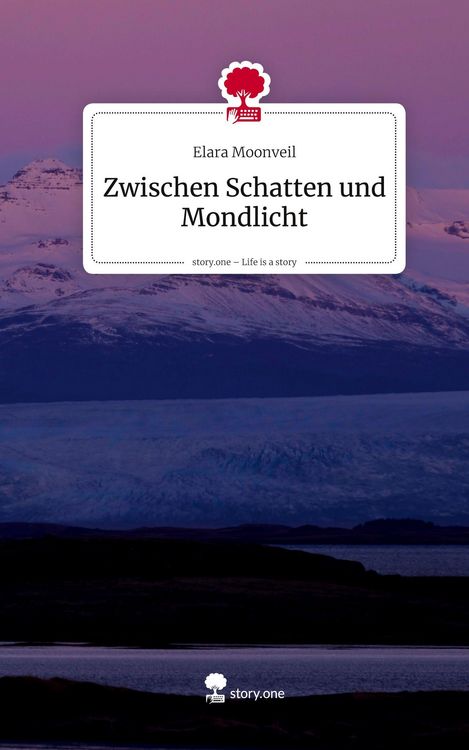 Produktbild: Zwischen Schatten und Mondlicht. Life is a Story - story.one