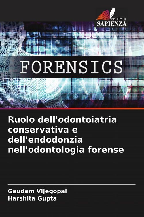 Produktbild: Ruolo dell'odontoiatria conservativa e dell'endodonzia nell'odontologia forense