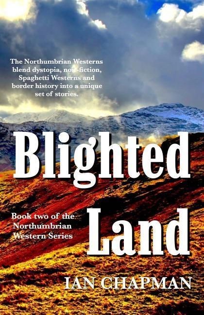 Produktbild: Blighted Land: Book two of the Northumbrian Western Series