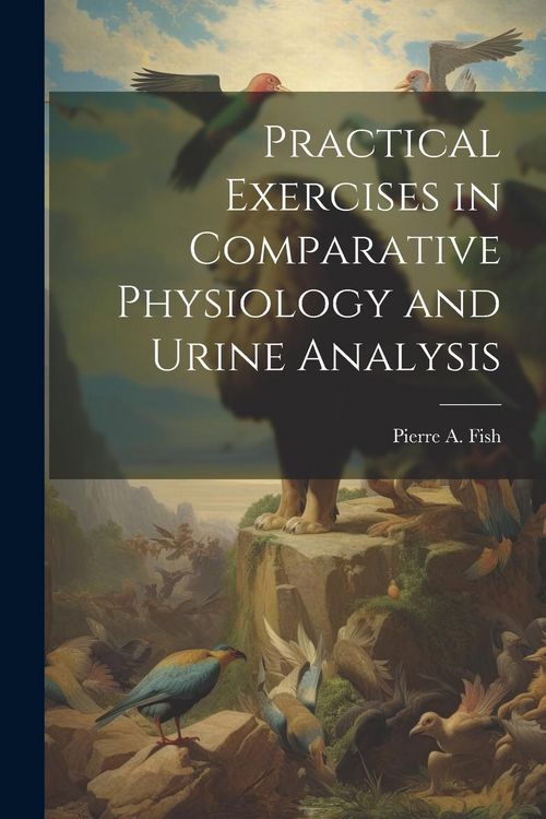 Produktbild: Practical Exercises in Comparative Physiology and Urine Analysis