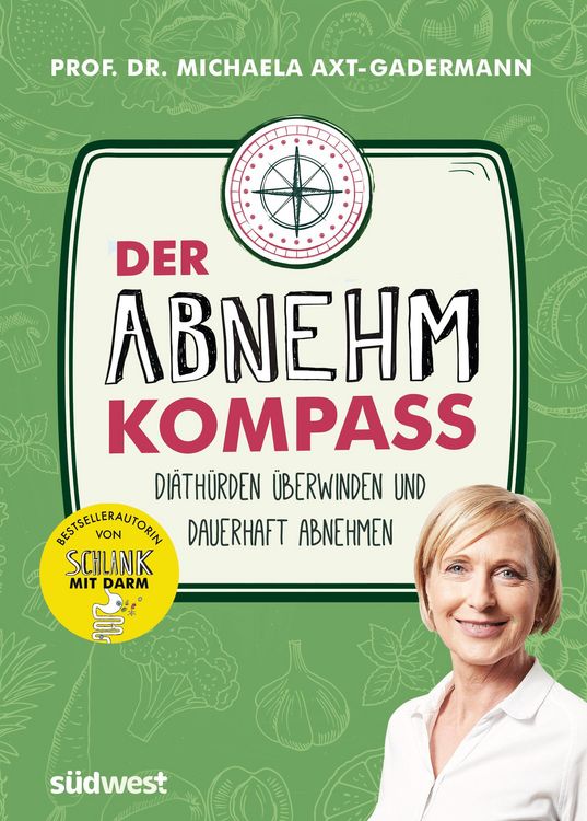 Produktbild: Der Abnehmkompass - Di&auml;th&uuml;rden &uuml;berwinden und dauerhaft abnehmen