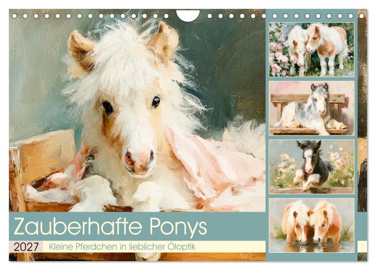 Produktbild: Zauberhafte Ponys. Kleine Pferdchen in lieblicher &Ouml;loptik (Wandkalender 2027 DIN A4 quer), CALVENDO Monatskalender