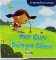 Produktbild: Gezegen Koruyucusu - Her G&uuml;n D&uuml;nya G&uuml;n&uuml;