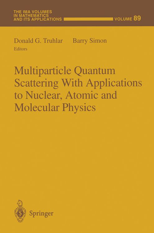 Produktbild: Multiparticle Quantum Scattering with Applications to Nuclear, Atomic and Molecular Physics