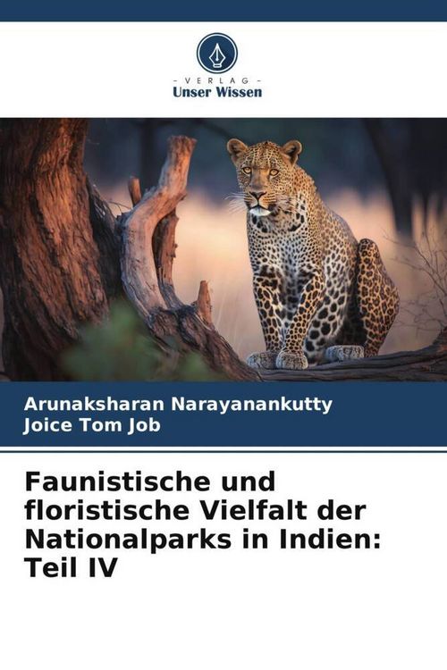 Produktbild: Faunistische und floristische Vielfalt der Nationalparks in Indien: Teil IV