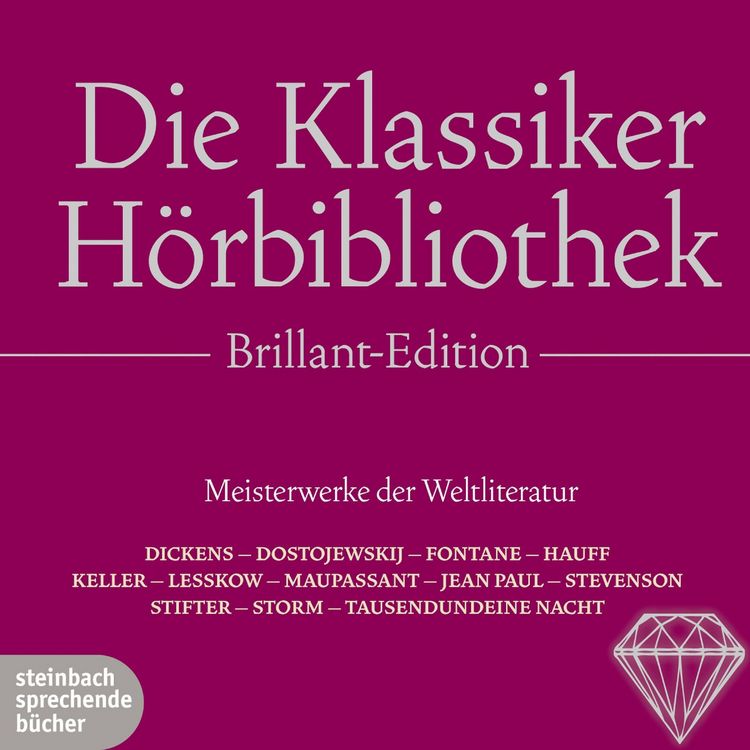 Produktbild: Die Klassiker H&ouml;rbibliothek, Brillant-Edition. Meisterwerke der Weltliteratur