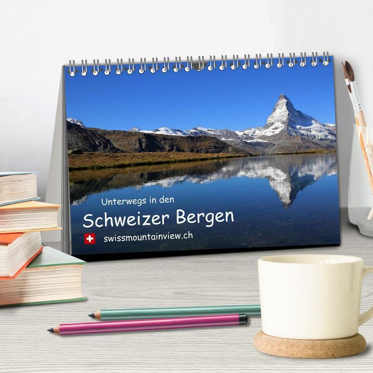 Produktbild: Unterwegs in den Schweizer Bergen - swissmountainview.ch (Tischkalender 2026 DIN A5 quer), CALVENDO Monatskalender