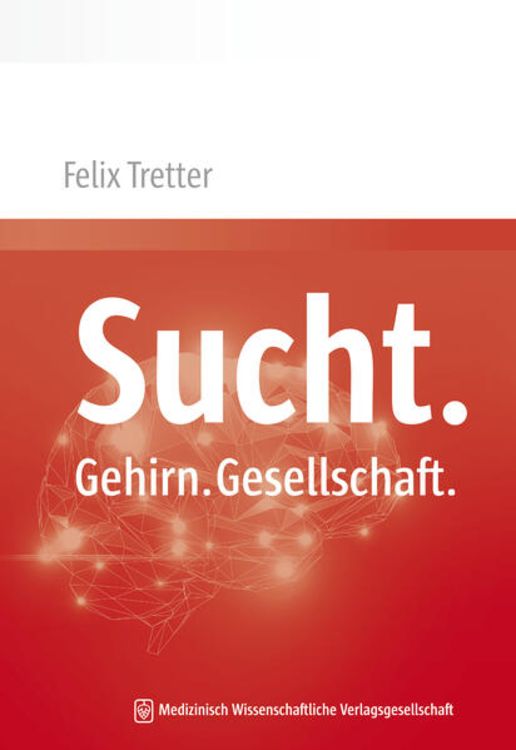 Produktbild: Sucht. Gehirn. Gesellschaft.