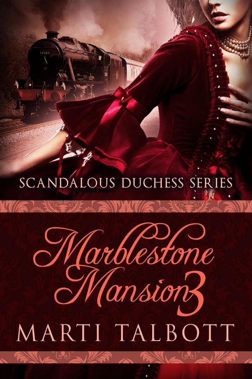 Produktbild: Marblestone Mansion, Book 3 (Scandalous Duchess Series, #3)