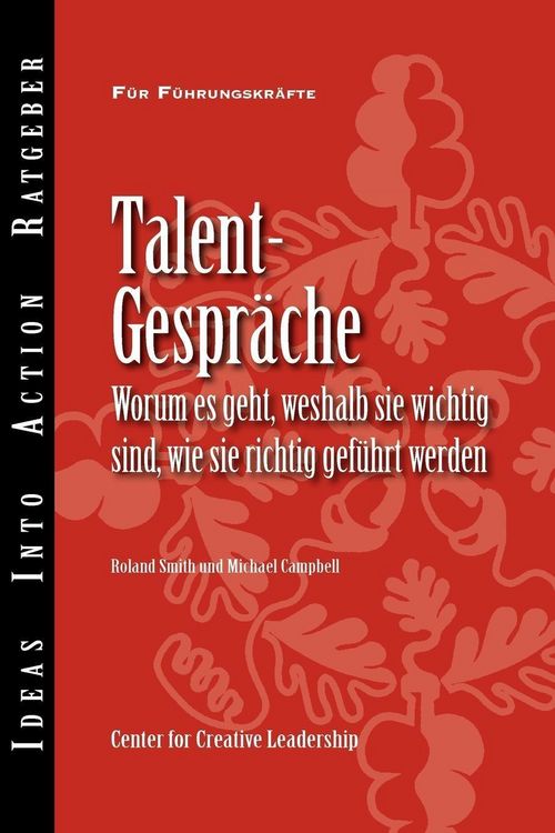 Produktbild: Talent Conversation: What They Are, Why They're Crucial, and How to Do Them Right (German)