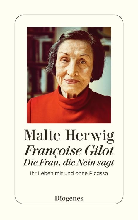 Produktbild: Fran&ccedil;oise Gilot &ndash; Die Frau, die Nein sagt