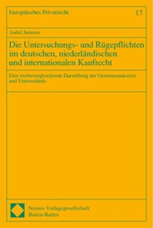 Produktbild: Die Untersuchungs- und R&uuml;gepflichten im deutschen, niederl&auml;ndischen und internationalen Kaufrecht