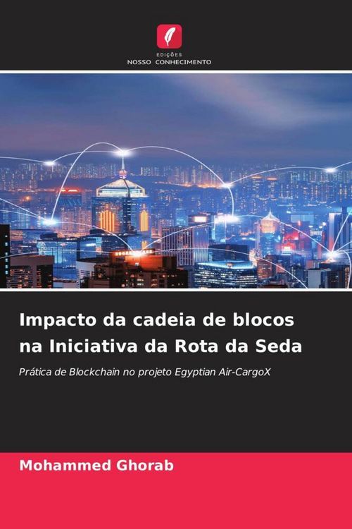 Produktbild: Impacto da cadeia de blocos na Iniciativa da Rota da Seda